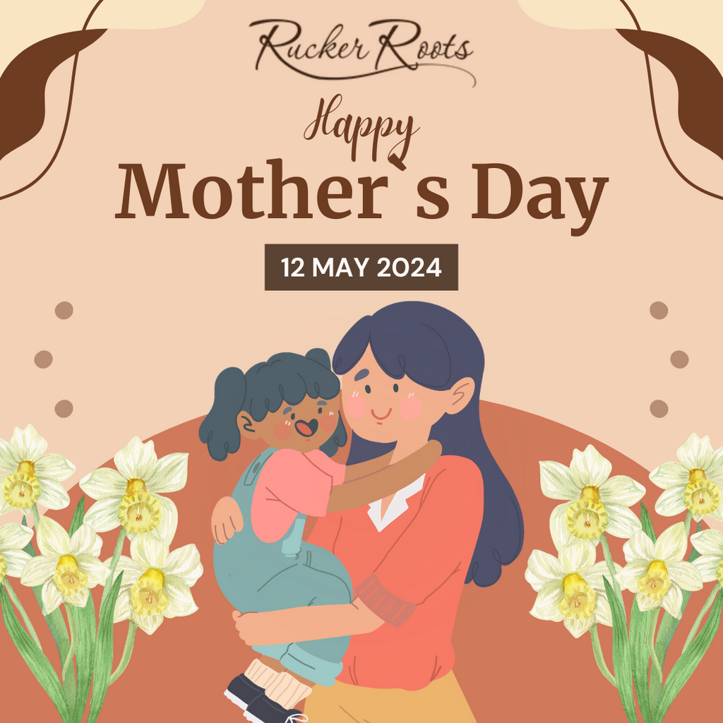 Celebrating Moms: A Special Day with Rucker Roots